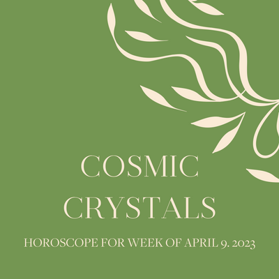 Cosmic Crystals: Week of April 9, 2023